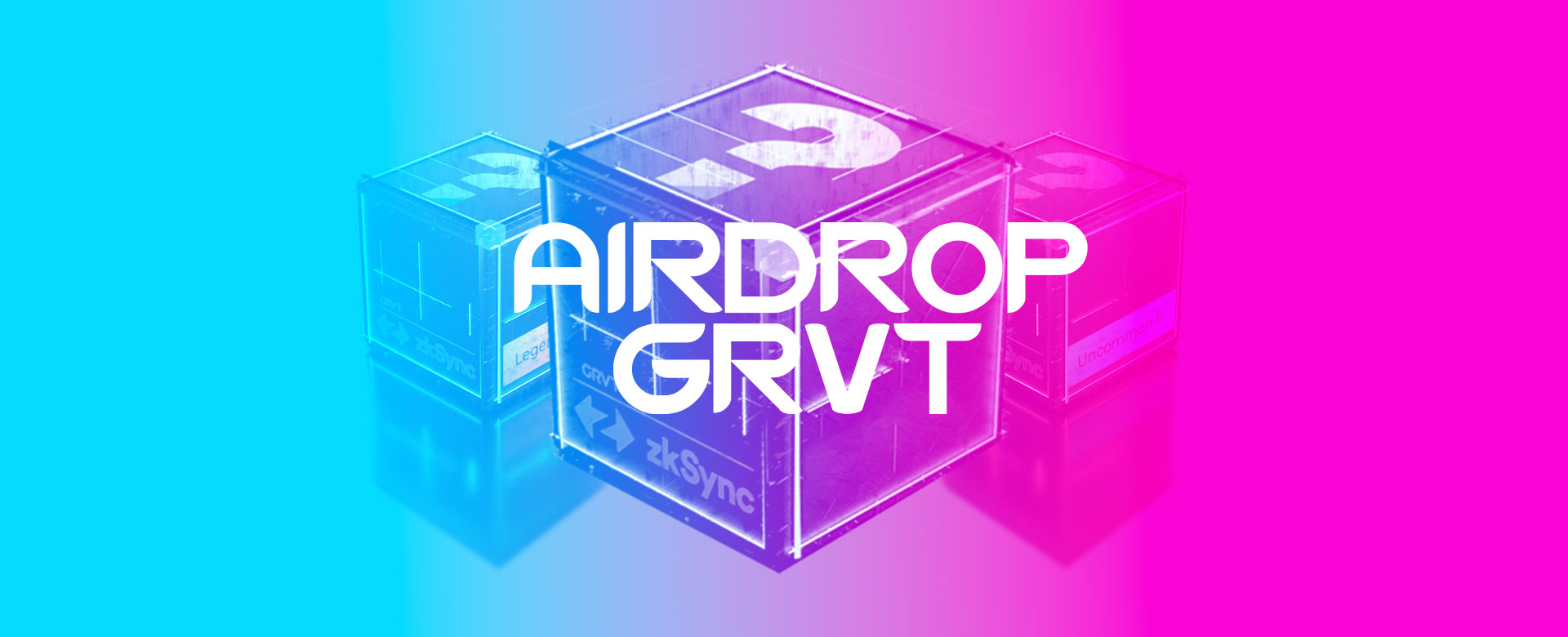 Airdrop Crypto GRVT : Mystery Box